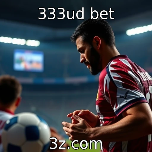 333ud bet Análise das Melhores Apostas Esportivas do Momento